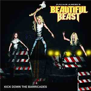 Beautiful Beast - Kick Down The Barricades
