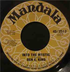 Ben E. King - Into The Mystic / White Moon