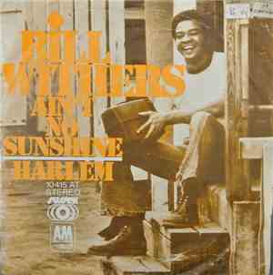 Bill Withers - Ain't No Sunshine / Harlem