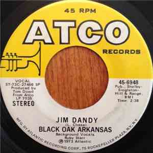 Black Oak Arkansas - Jim Dandy / Red Hot Lovin'