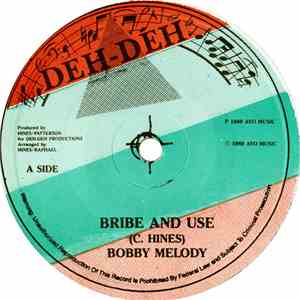 Bobby Melody - Bribe And Use