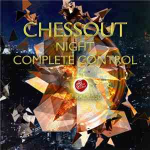 Chessout - Night / Complete Control