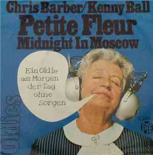 Chris Barber / Kenny Ball - Petite Fleur / Midnight In Moscow