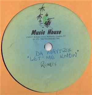 Da Maytrix - Let Me Know Remix (Unreleased)