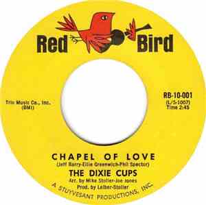 Dixie Cups, The - Chapel Of Love / Ain't That Nice
