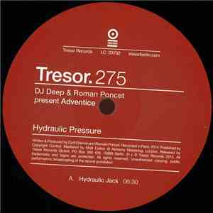 DJ Deep & Roman Poncet Present Adventice - Hydraulic Pressure