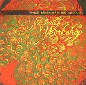Frank Black And The Catholics - Devil's Workshop
