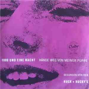 Huck & Hucky's - 1000 Und Eine Nacht