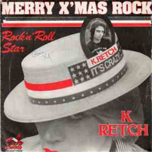 K. Retch - Merry X'Mas Rock / Rock'n'Roll Star