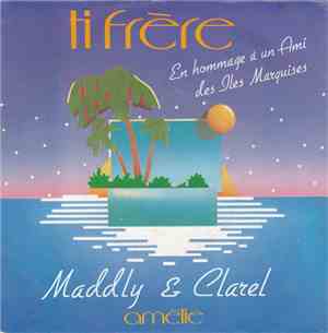 Maddly & Clarel - Ti Frère