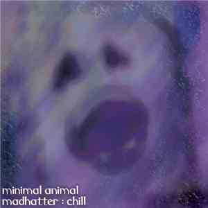 Madhatter  - Minimal Animal