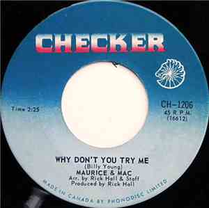 Maurice & Mac - Why Don't You Try Me / Lean On Me