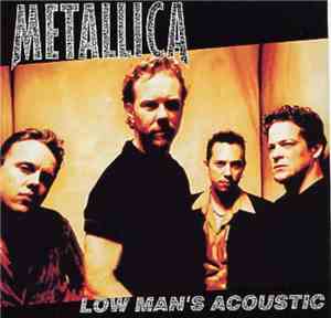 Metallica - Low Man's Acoustic