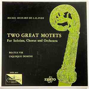 Michel Richard Delalande - Two Great Motets