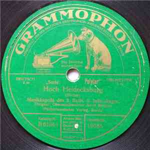 Musikkapelle Des 3. Batls. 9. Inftr.-Regts. - Hoch Heidecksburg / Fridericu ...