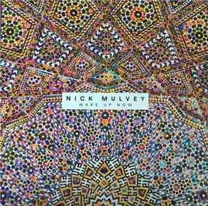 Nick Mulvey - Wake Up Now