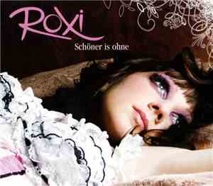 Roxi - Schöner Is Ohne