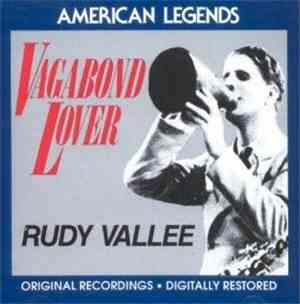 Rudy Vallee - Vagabond Lover