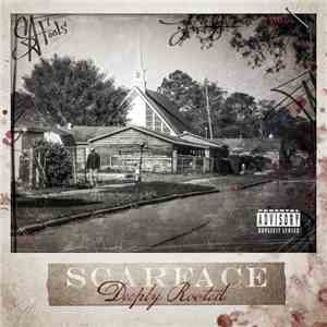 Scarface  - Deeply Rooted