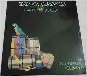 Serenata Guayanesa - Caribe Abajo Volumen 12