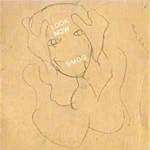 Smog - Look Now
