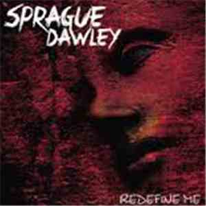 Sprague Dawley - Redefine Me