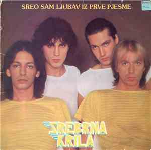 Srebrna Krila - Sreo Sam Ljubav Iz Prve Pjesme