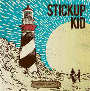 Stickup Kid - Nothing About Me