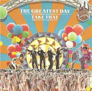 Take That - The Greatest Day - Take That Present The Circus Live