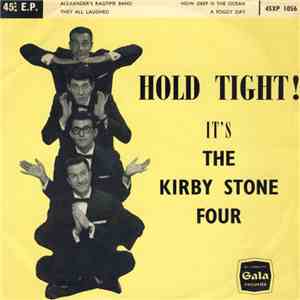The Kirby Stone Four - Hold Tight!