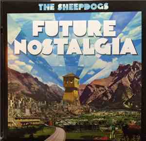 The Sheepdogs - Future Nostalgia