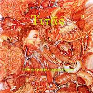 Titãs - Tudo Ao Mesmo Tempo Agora