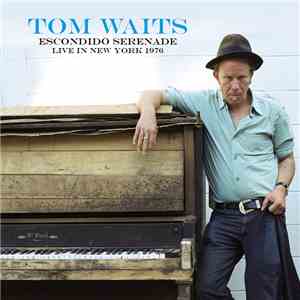 Tom Waits - Escondido Serenade