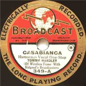 Tommy Handley With Bigood's Broadcasters - Casabianca / I Kiss Your Hand Ma ...