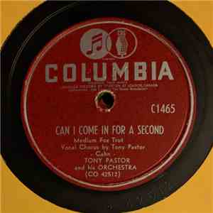 Tony Pastor And His Orchestra - Can I Come In For A Second / The Wedding Sa ...