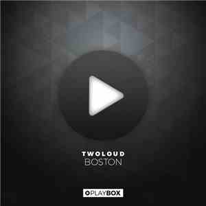 Twoloud - Boston