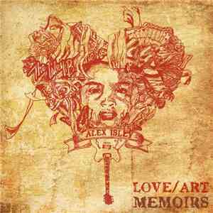 Alex Isley - The Love/Art Memoirs