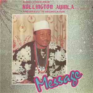 Alhaji Chief Kollington Ayinla & His Fuji '78 Organization - Message