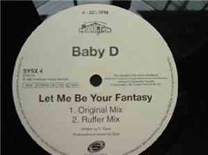 Baby D - Let Me Be Your Fantasy