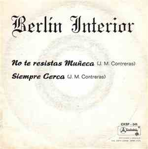 Berlín Interior - No te resistas muñeca
