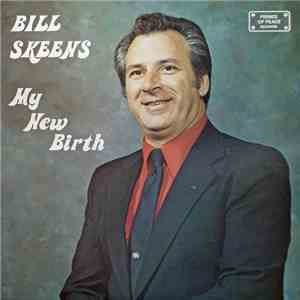 Bill Skeens - My New Birth