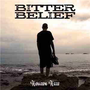 Bitter Belief - Horizon Haze