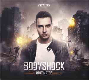 Bodyshock  - Riot & Rise