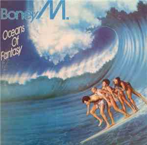 Boney M. - Oceans Of Fantasy