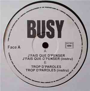 Busy  - J'Fais Que D'Penser