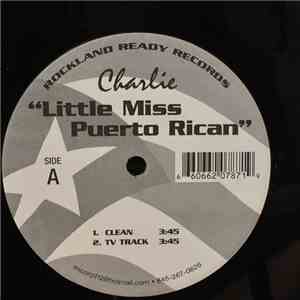 Charlie  - Little Miss Puerto Rican