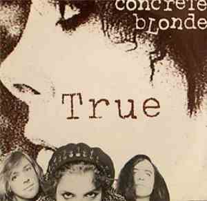 Concrete Blonde - True