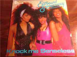 Eastbound Expressway - Knock Me Senseless