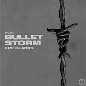 EPV Blacks - Bullet Storm