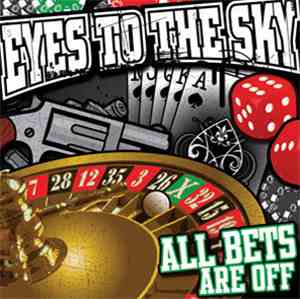 Eyes To The Sky - All Bets Are Off